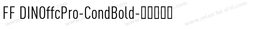 FF DINOffcPro-CondBold字体转换